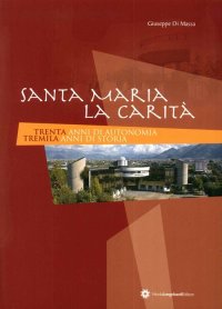 Immagine copertina libro Santa Maria la Carità. 30 anni di autonomia 3000 anni di storia