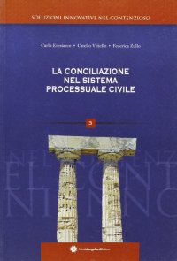 Immagine copertina libro La conciliazione nel sistema processuale civile