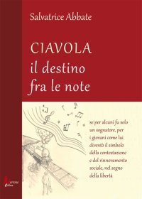 Immagine copertina libro Ciavola. Il destino fra le note