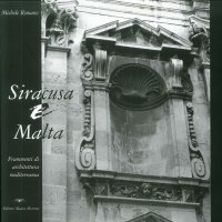Immagine copertina libro Siracusa e Malta. Frammenti di architettura mediterranea. Fragments of mediterranean architecture