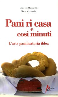 Immagine copertina libro Pani ri casa. L'arte panificatoria iblea