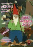 Immagine copertina libro Ardusli. Un anno con gli gnomi. Libro agenda 2011