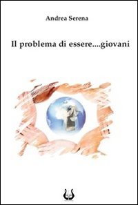 Immagine copertina libro Il problema di essere... giovani