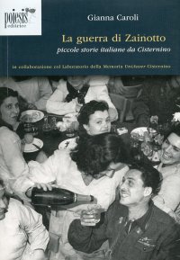 Immagine copertina libro La guerra di Zainotto. Piccole storie italiane da Cisternino