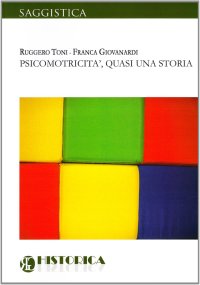 Immagine copertina libro Psicomotricità, quasi una storia