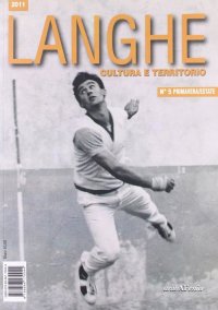 Immagine copertina libro Langhe. Cultura e territorio. Vol. 5: Primavera-estate 2011