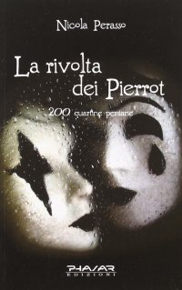 Immagine copertina libro La rivolta dei Pierrot. 200 quartine persiane