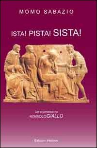 Immagine copertina libro Ista! Pista! Sista!