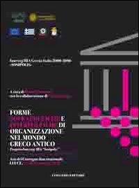 Immagine copertina libro Forme sovrapoleiche e interpoleiche di organizzazione nel mondo greco antico. Progetto Interreg IIIa «Sosopolis»