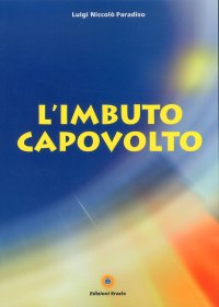 Immagine copertina libro L'imbuto capovolto