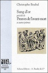 Immagine copertina libro Sang d'or. Preuves de l'avant-mort