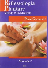 Immagine copertina libro Riflessologia plantare 2. Metodo W. H. Fitzgerald