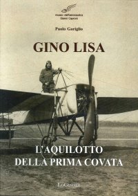 Immagine copertina libro Gino Lisa. L'aquilotto della prima covata