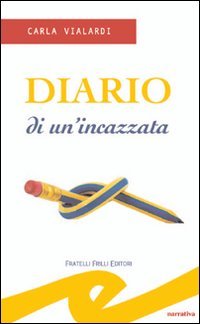 Immagine copertina libro Diario di un'incazzata