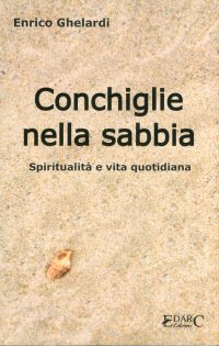 Immagine copertina libro Conchiglie nella sabbia. Spiritualità e vita quotidiana