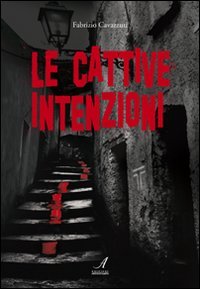 Immagine copertina libro Le cattive intenzioni