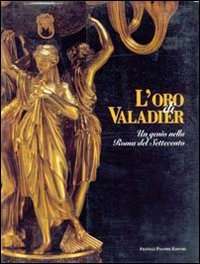 Immagine copertina libro L'oro di Valadier. Un genio nella Roma del Settecento