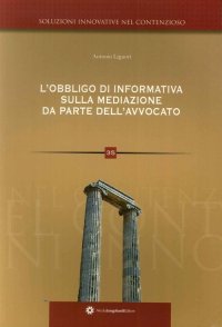 Immagine copertina libro L'obbligo di informativa sulla mediazione da parte dell'avvocato