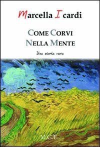Immagine copertina libro Come corvi nella mente. Una storia vera