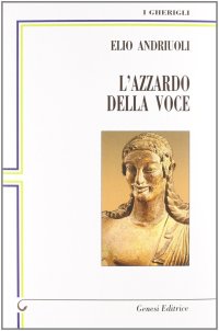 Immagine copertina libro L'azzardo della voce