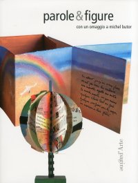Immagine copertina libro Parole & figure. Con un omaggio a Michel Butor. Ediz. illustrata