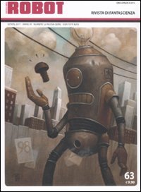 Immagine copertina libro Robot. Rivista di fantascienza (2011). Vol. 63