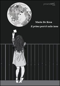 Immagine copertina libro Il primo post-it sulla luna