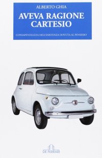 Immagine copertina libro Aveva ragione Cartesio