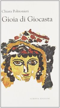 Immagine copertina libro Gioia di Giocasta