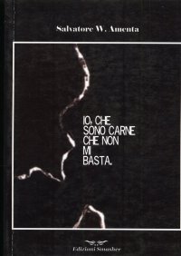 Immagine copertina libro Io, che sono carne che non mi basta