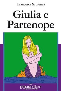 Immagine copertina libro Giulia e Partenope