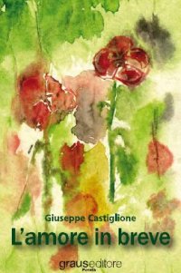 Immagine copertina libro L'amore in breve