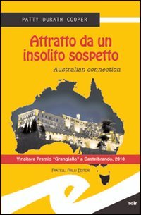 Immagine copertina libro Attratto da un insolito sospetto. Australian connection