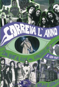 Immagine copertina libro Correva l'anno. Dal beat al rock nel vercellese (e non solo)