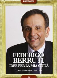 Immagine copertina libro Federico Berruti. Idee per la mia città
