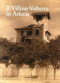 Immagine copertina libro Il villino Volterra di Ariccia