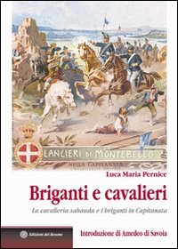 Immagine copertina libro Briganti e cavalieri. La cavalleria sabauda e i briganti in Capitanata