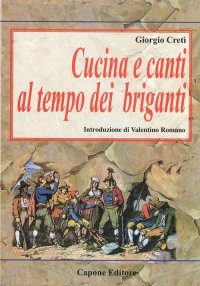Immagine copertina libro Cucina e canti al tempo dei briganti