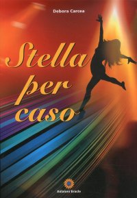 Immagine copertina libro Stella per caso