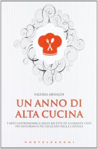 Immagine copertina libro Un anno di alta cucina
