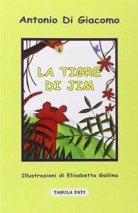 Immagine copertina libro La tigre di Jim
