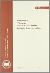 Immagine copertina libro Taranto dall'Unità al 1940. Industria, demografia, politica