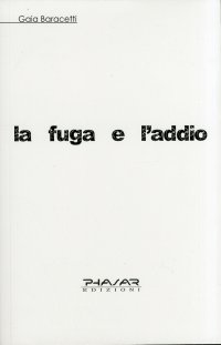 Immagine copertina libro La fuga e l'addio