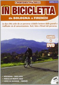 Immagine copertina libro I percorsi più belli da Bologna a Firenze. DVD