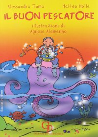 Immagine copertina libro Il buon pescatore. Ediz. illustrata