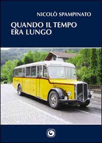 Immagine copertina libro Quando il tempo era lungo