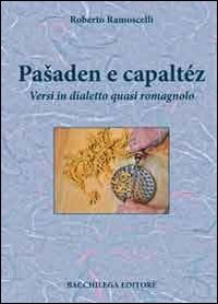 Immagine copertina libro Paaaden e capaltéz. Versi in dialetto quasi romagnolo