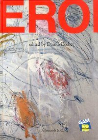Immagine copertina libro Eroi. Catalogo della mostra (Torino, 19 maggio-9 ottobre 2011) Ediz. inglese