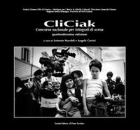 Immagine copertina libro Cliciak. Fotografi di scena del cinema italiani