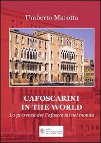 Immagine copertina libro Cafoscarini in the world. La presenza dei cafoscarini nel mondo. Ediz. bilingue